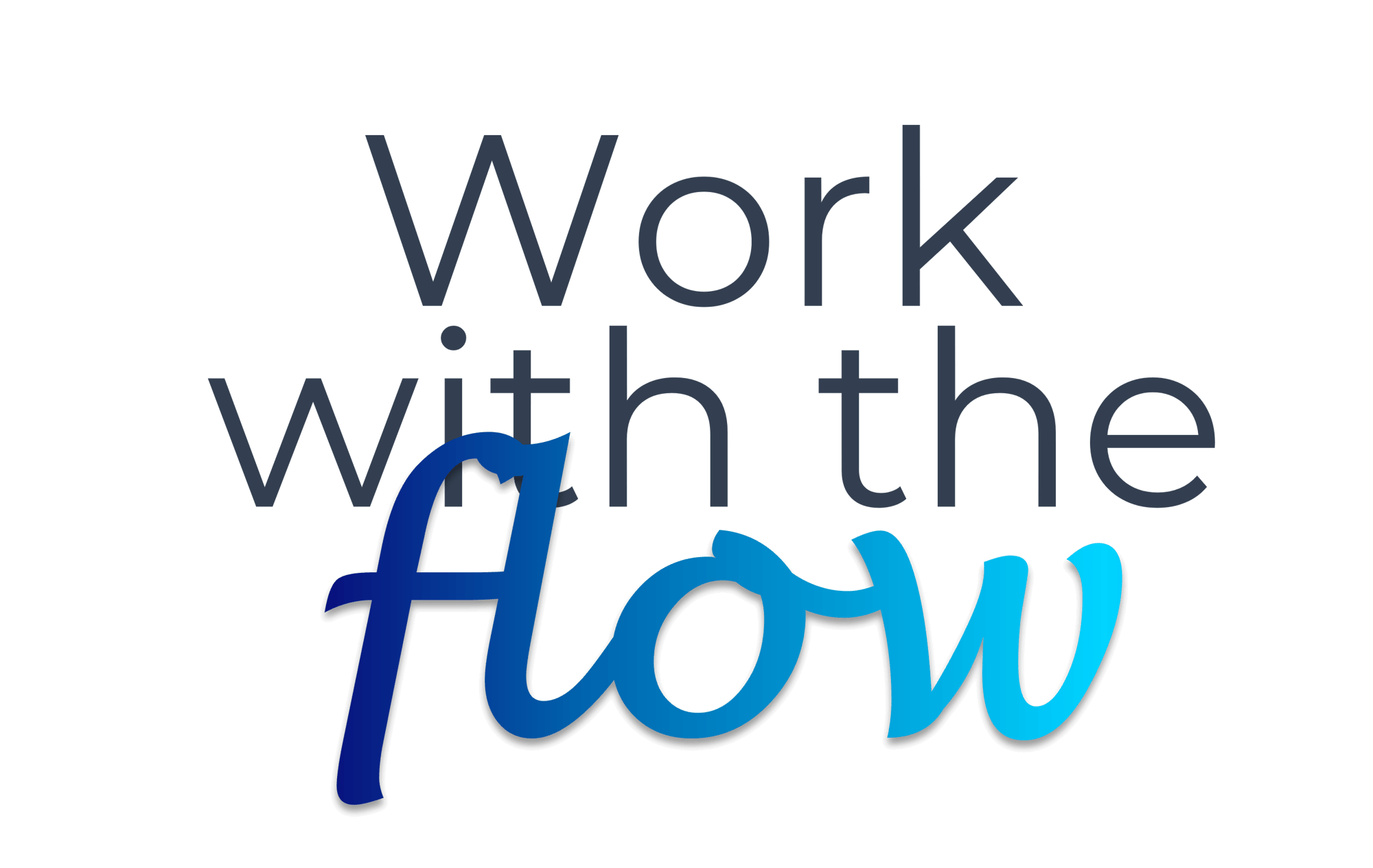 workwiththeflow-1 workwiththeflow-1